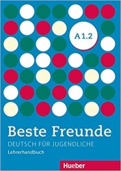 Beste Freunde (A1.2) - Lehrerhandbuch