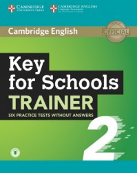 Key for Schools Trainer 2: Six Practice Tests without Answers