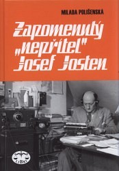 Zapomenutý "nepřítel" Josef Josten