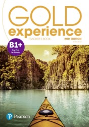 Gold Experience 2nd Edition B1+ Teacher s Book w/ Online Practice & Online Res
