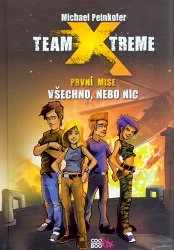 Team X-treme. První mise