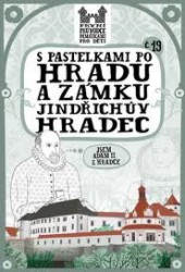 S pastelkami po hradu a zámku Jindřichův Hradec