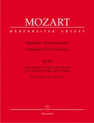 Sämtliche kirchensonaten III/IV für orgel und orchester KV 278 (271e), KV 329