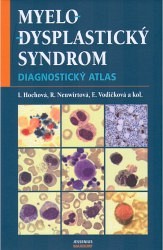 Myelodysplastický syndrom. Diagnostický atlas