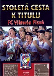 Výprodej - Stoletá cesta k titulu - FC Viktoria Plzeň