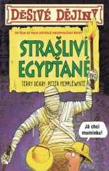 Děsivé dějiny - Strašliví Egypťané