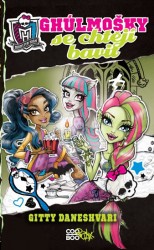 Monster High 2 - Ghúlmošky se chtějí bavit