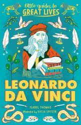 Little Guides to Great Lives - Leonardo Da Vinci