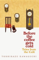 Before the Coffee Gets Cold - Tales from the Cafe