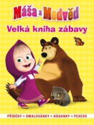 Máša a medvěd - Velká kniha zábavy