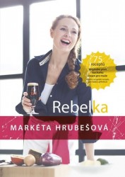 Rebelka - 75 receptů