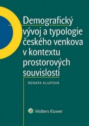 Demografický vývoj a typologie českého venkova v kontextu prostorových souvisl