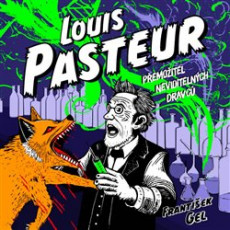 Louis Pasteur - Přemožitel neviditelných dravců - CD mp3