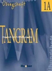 Tangram 1A. Deutsch als Fremdsprache