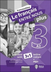 Le francais ENTRE NOUS plus 3 (A2) - Pracovní sešit
