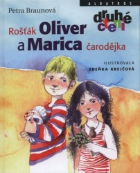Rošťák Oliver a Marica čarodějka