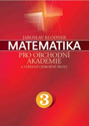 Matematika pro obchodní akademie 3