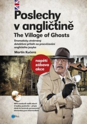 Poslechy v angličtině: The Village of Ghosts