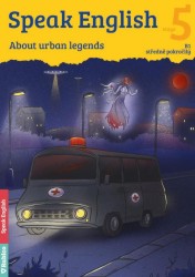 Speak English 5 -  About urban legends