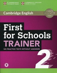 First for Schools Trainer 2 - 6 Practice Tests without Answers with Audio