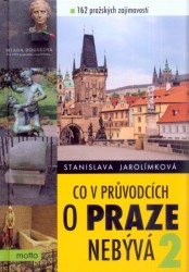 Co v průvodcích o Praze nebývá 2