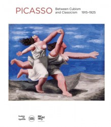 Picasso: Between Cubism and Classicism 1915-1925