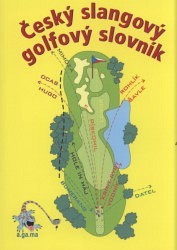 Výprodej - Český slangový golfový slovník