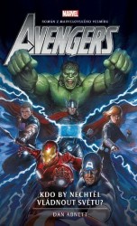 Avengers - Kdo by nechtěl vládnout světu?