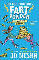 Doctor Proctor´s Fart Powder: The Great Gold Robbery