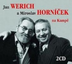 Jan Werich a Miroslav Horníček na Kampě - CD