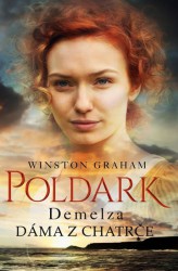 Poldark: Demelza - Dáma z chatrče