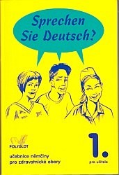 Sprechen Sie Deutsch? 1. stupeň zdravotní školy - učitelská