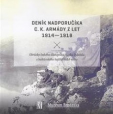 Deník nadporučíka c. k. armády z let 1914-1918