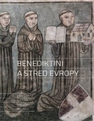 Benediktini a střed Evropy