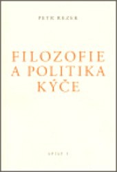 Filosofie a politika kýče - Svazek I.
