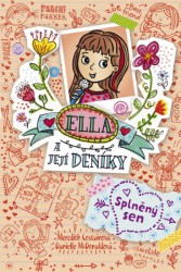 Ella a její deníky 4: Splněný sen