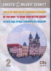 Chcete ještě lépe mluvit česky? 2 - CD