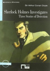 Sherlock Holmes Investigates: Three Stories of Detection