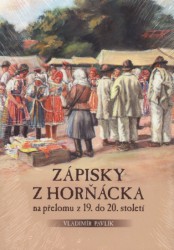 Zápisky z Horňácka na přelomu z 19. do 20. století