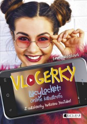 Vlogerky - LucyLocket: Online katastrofa