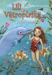 Lili Větroplaška - Delfíni v ohrožení!