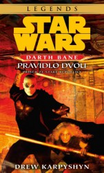 Star Wars - Darth Bane 2: Pravidlo dvou