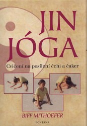 Jin jóga - praxe tiché síly