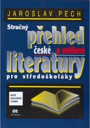Výprodej - Stručný přehled české a světové literatury pro středoškoláky