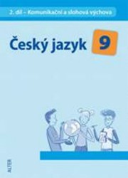Český jazyk 9/2. díl - Komunikační a slohová výchova