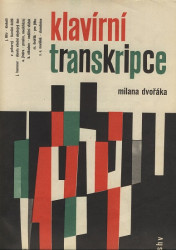 Klavírní transkripce Milana Dvořáka