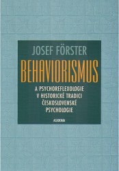 Výprodej - Behaviorismus a psychoreflexologie v historické tradici československé