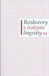 Rozhovory s českými lingvisty III