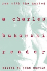 Run With the Hunted  - Charles Bukowski Reader