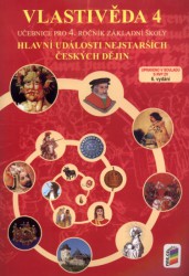 Vlastivěda 4 - Hlavní události nejstarších českých dějin
